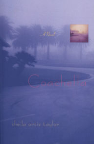 Title: Coachella, Author: Sheila Ortiz Taylor