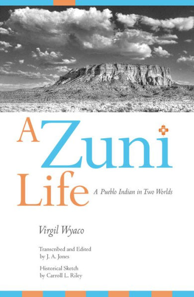 A Zuni Life: A Pueblo Indian in Two Worlds / Edition 1