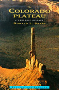 Title: The Colorado Plateau: A Geologic History, Author: Donald L. Baars