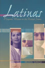 Latinas: Hispanic Women in the United States / Edition 1