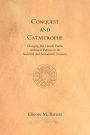 Conquest And Catastrophe