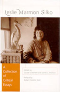 Title: Leslie Marmon Silko: A Collection of Critical Essays, Author: Louise K. Barnett