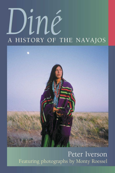 Diné: A History of the Navajos