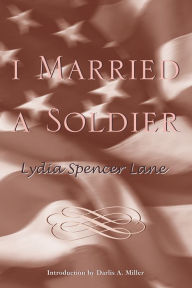 Title: I Married a Soldier, Author: Lydia Spencer Lane