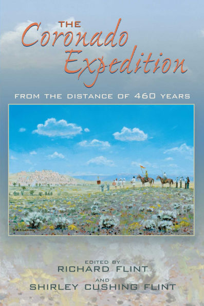 The Coronado Expedition: From the Distance of 460 Years