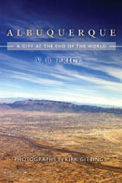 Albuquerque: City at the End of the World / Edition 2