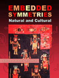 Title: Embedded Symmetries: Natural and Cultural, Author: Dorothy K. Washburn