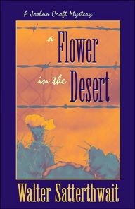 A Flower in the Desert: A Joshua Croft Mystery