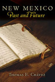 Title: New Mexico Past and Future, Author: Thomas E. Chávez