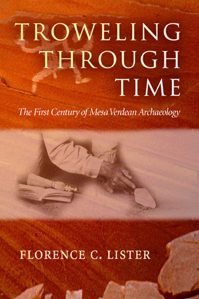 Troweling Through Time: The First Century of Mesa Verdean Archaeology