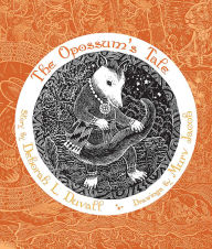 Title: The Opossum's Tale, Author: Deborah L. Duvall