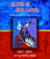 Blood of Our Earth: Poetic History of the American Indian