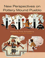 Title: New Perspectives on Pottery Mound Pueblo, Author: Polly Schaafsma