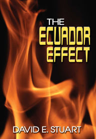 Title: The Ecuador Effect, Author: David E. Stuart