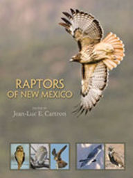 Title: Raptors of New Mexico, Author: Jean-Luc E. Cartron