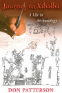 Journey to Xibalba: A Life in Archaeology