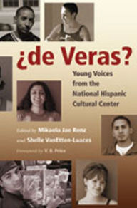 Title: ¿de Veras?: Young Voices from the National Hispanic Cultural Center, Author: Mikaela Renz