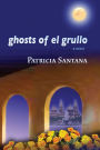 Ghosts of El Grullo