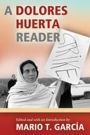 A Dolores Huerta Reader