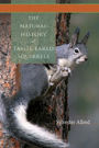 The Natural History of Tassel-Eared Squirrels