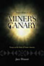 Notes from a Miner's Canary: Essays on the State of Native America