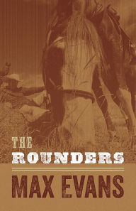 Title: The Rounders, Author: Max Evans