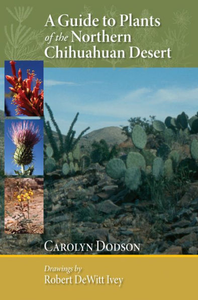 A Guide to Plants of the Northern Chihuahuan Desert
