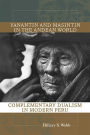 Yanantin and Masintin in the Andean World: Complementary Dualism in Modern Peru