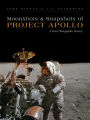 Moonshots and Snapshots of Project Apollo: A Rare Photographic History