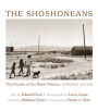 The Shoshoneans: The People of the Basin-Plateau, Expanded Edition