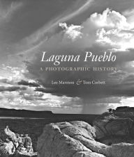 Title: Laguna Pueblo: A Photographic History, Author: Lee Marmon