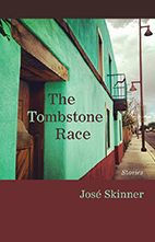 Title: The Tombstone Race: Stories, Author: José Skinner