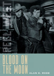 Title: Blood on the Moon, Author: Alan K. Rode