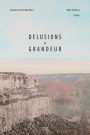 Delusions and Grandeur: Dreamers of the New West