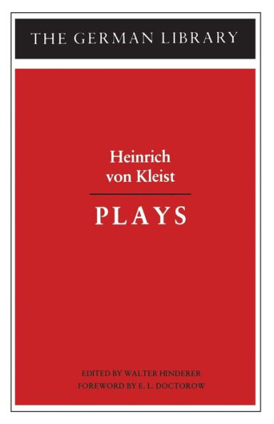 Plays: Heinrich von Kleist / Edition 1