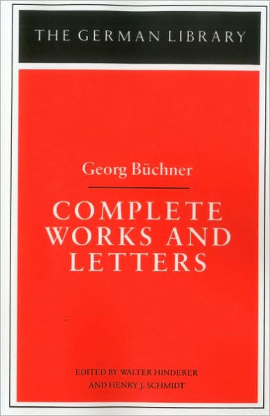 Complete Works and Letters: Georg Buchner / Edition 1