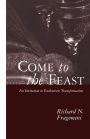 Come to the Feast: An Invitation to Eucharistic Transformation