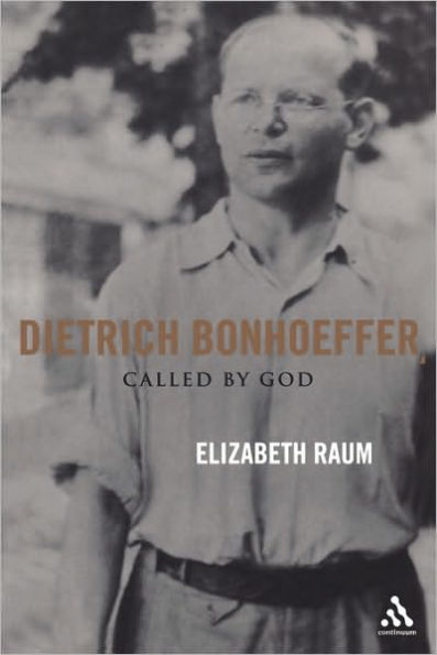 Dietrich Bonhoeffer: Called by God