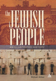 Title: The Jewish People: An Illustrated History, Author: Shmuel Ahituv