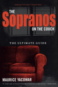 Title: The Sopranos on the Couch: The Ultimate Guide / Edition 3, Author: Maurice Yacowar