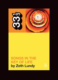 Title: Stevie Wonder's Songs in the Key of Life, Author: Zeth Lundy