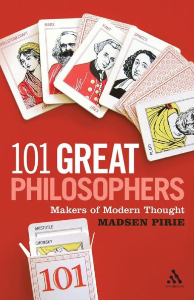 101 Great Philosophers: Makers of Modern Thought / Edition 1