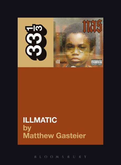 Nas's Illmatic by Matthew Gasteier, Paperback | Barnes & Noble®