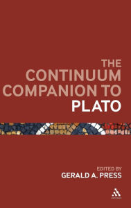 Title: The Continuum Companion to Plato, Author: Gerald A. Press