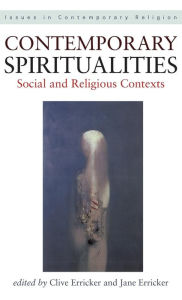 Title: Contemporary Spiritualities: Social and Religious Contexts, Author: Clive Erricker