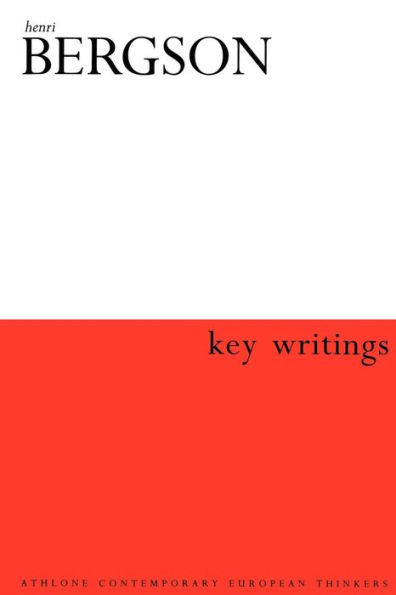 Henri Bergson: Key Writings / Edition 1