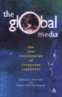 Global Media: The New Missionaries of Global Capitalism / Edition 1