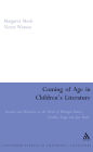 Coming of Age in Children's Literature: Growth and Maturity in the Work of Phillippa Pearce, Cynthia Voigt and Jan Mark