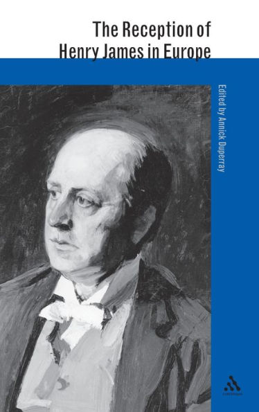 The Reception of Henry James in Europe