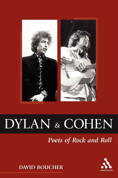 Dylan and Cohen: Poets of Rock and Roll